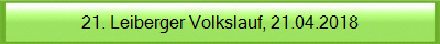 21. Leiberger Volkslauf, 21.04.2018